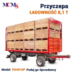 Przyczepa ciężarowa rolnicza  dwuosiowa platforma PD4810P